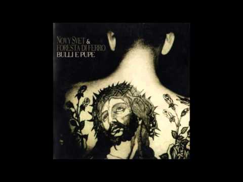 Nový Svět & Foresta di Ferro - Senza amori né eroi (2002)