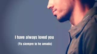 Enrique iglesias - I have always loved you (subtitulado al español)