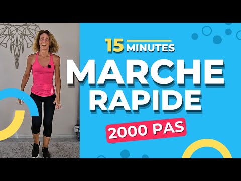 15 min MARCHE RAPIDE - 2000 pas pour être en forme toute la journée