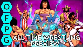 OFPG - All Time Wrestling Preview