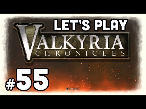 Let's Play: Valkyria Chronicles - Part 55
