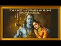 Chant This Shiva Parvati Mantra For UNBREAKABLE Bonds Happy Married Life Eternal Blessing