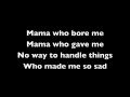 1. Mama Who Bore Me w/ Lyrics 