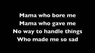 1. Mama Who Bore Me w/ Lyrics