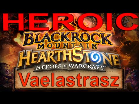 Hearthstone BRM Heroic Vaelastrasz Guide