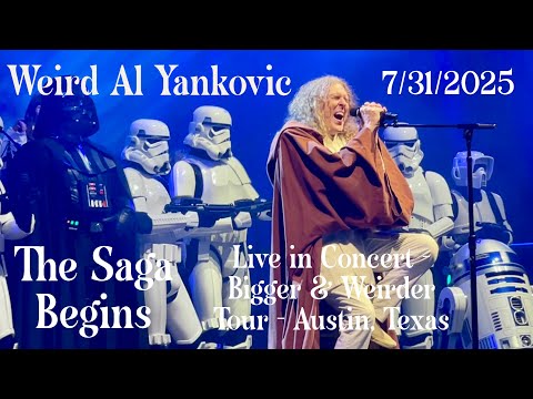 Weird Al Yankovic - The Saga Begins - Live in Concert - Bigger & Weirder 2025 Tour