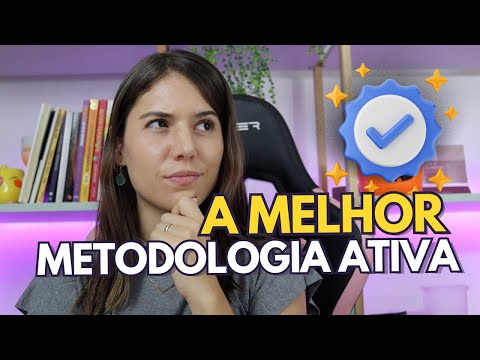 Qual A MELHOR METODOLOGIA ATIVA para começar a usar em sala de aula?