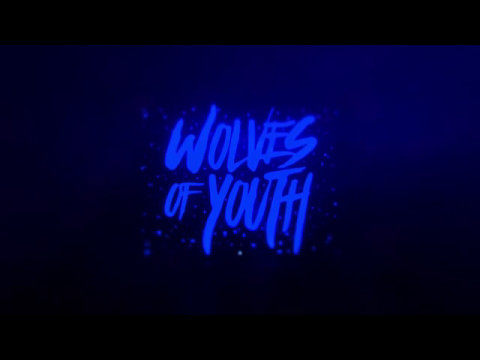 Wolves Of Youth - It's Not For You