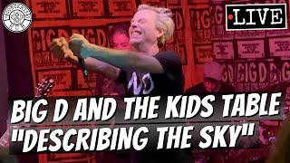 Big D and the Kids Table &quot;Describing the Sky&quot; LIVE