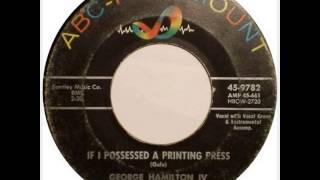 George Hamilton IV. If I Possessed A Printing Press (ABC-Paramount 9782, 1957)