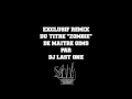 DJ LAST ONE - "ZOMBIE" DE MAITRE GIMS (REMIX ...