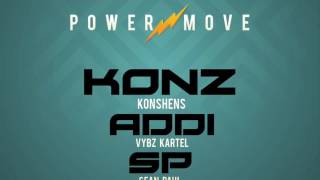 Konshens - Power Move Ft. Sean Paul &amp; Vybz Kartel [New Music]
