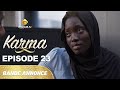 Série - Karma - Saison 2 - Episode 23 - Bande annonce - VOSTFR