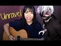 [Tokyo Ghoul] Unravel || Acoustic Cover [Japanese ...