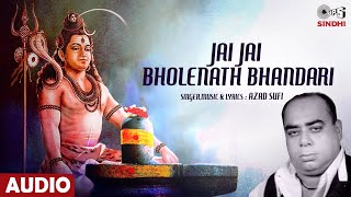Jai Jai Bholenath Bhandari  Azad Sufi  Shiv Sindhi