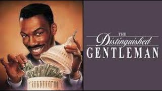 The Distinguished Gentleman | A Dramatic Comedy ft Eddie Murphy