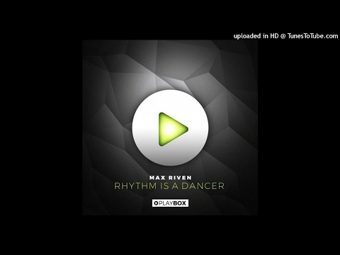 MaxRiven – Rhythm Is A Dancer (Extended Mix)