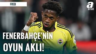 Fenerbahçe’yi Uçuran Güç: Fred’in Sırrı Çözüldü