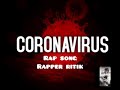 Corona virus rap song audio Corona virus rap song audio