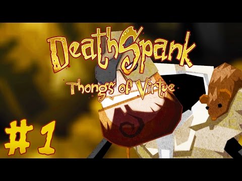 DeathSpank: Thongs of Virtue - Part 1: POTATOES! (Playthrough, Walkthrough, PC Gameplay)