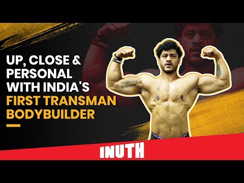 India's First Transman Bodybuilder: Up, Close & Personal With Aryan Pasha | Muscle Mania Video