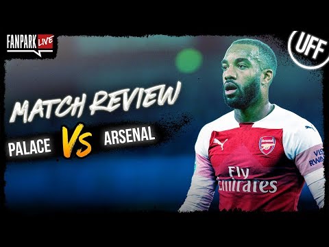 Crystal Palace 2-2 Arsenal - Goal Review - FanPark Live