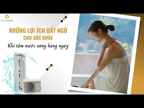 Những lợi ích bất ngờ cho sức khỏe khi tắm nước nóng hàng ngày