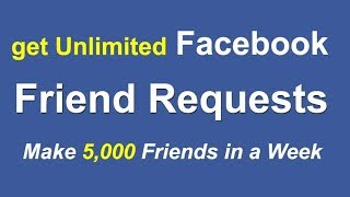 How to Get Unlimited Facebook Friend Requests Easiest Way