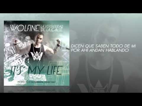 Wolfine   Its my life (VIDEO+ OFICIAL)