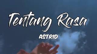 Download lagu Tentang Rasa - Astrid (Story WA~Snapgram) mp3