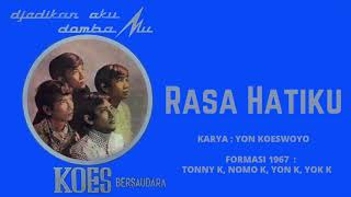 Download lagu Koes Bersaudara - Rasa Hatiku (1967) mp3 Download lagu Koes Bersaudara - Rasa Hatiku (1967) mp3