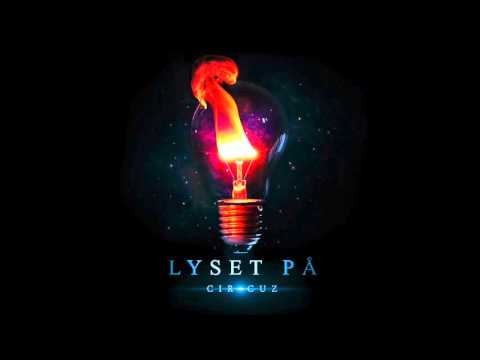Cir.Cuz -  Lyset på