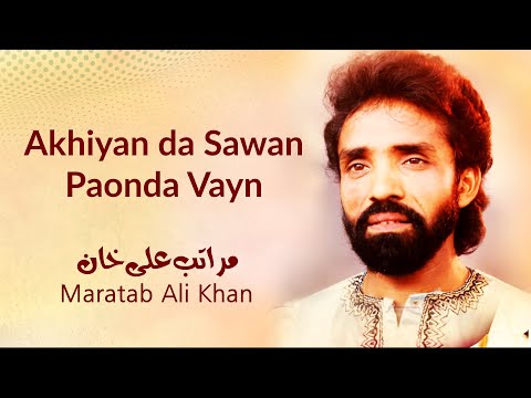 Akhiyan da Sawan Paonda Vayn | Maratab Ali Khan - Vol. 6