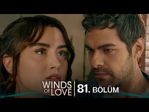 Rüzgarlı Tepe 81. Bölüm | Winds of Love Episode 81