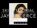 Skin Tutorial Jayde Pierce