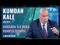 Kumdan Kale: Borsada İlk Ders; Komplo Teorisi | Artunç Kocabalkan - Işık Ökte