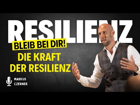 Keynote Speaker Resilienz: Resilienzvortrag von Markus Czerner | Bleib bei dir