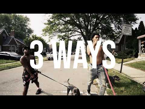 3 WAYS - Feat. Big KJ , Nana Bands & Uproll Drew (Official Video)