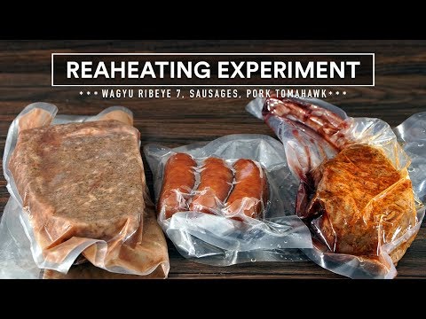 Sous Vide REHEATING Experiment - Wagyu Steak, Sausages...