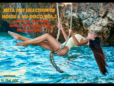 Ibiza 2025 vol.2 | Special selection of house & nu-disco music | set by Veninov