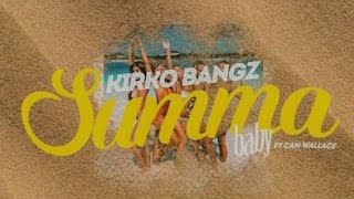 Kirko Bangz - Summa Baby Ft. Cam Wallace