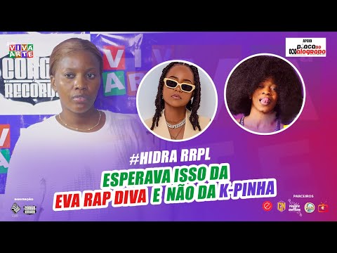 ESPERAVA ISSO DA EVA RAP DIVA, E NÃO DA K PINHA