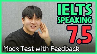 IELTS Speaking Band 7.5 Mock Test with Feedback