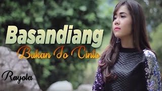 Download lagu Rayola - Basandiang Bukan Jo Cinto | Lagu Minang mp3