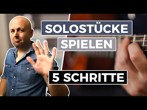 GITARRE SOLOSTÜCK SPIELEN | So wird's gemacht!