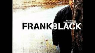 Frank Black - It's Just Not Your Moment