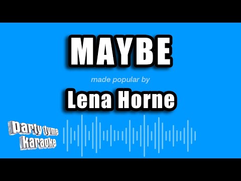 Maybe - Lena Horne