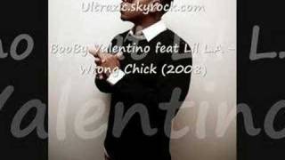 Bobby valentino feat Lil L.A - Wrong Chick (2008)