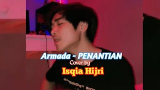 Download lagu Armada-PENANTIAN [COVER by Isqia Hijri ]swaranya lembut banget😍 mp3
