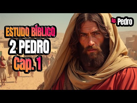 Estudo Bíblico 2 Pedro 1